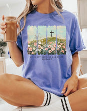 Load image into Gallery viewer, Easter on a Hill| He is Risen Easter Shirt | Easter shirt |Comfort Colors