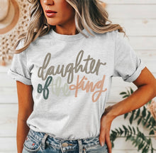 Load image into Gallery viewer, Daughter of the King shirt | Christian Tshirt | Women’s Religious shirt | Bible verse tee| Shirt for teens| Youth group church|